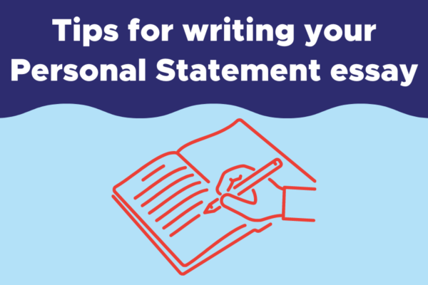 Tips for writing your Personal Statement essay - blog post